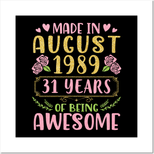 Made In August 1989 Happy Birthday 31 Years Of Being Awesome To Nana Mommy Aunt Sister Wife Daughter Posters and Art